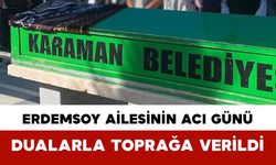 Erdemsoy Ailesinin Acı Günü: Dualarla Toprağa Verildi
