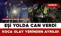 Eşi Yolda Can Verdi Koca Olay Yerinden Ayrıldı