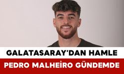 Galatasaray’da Pedro Malheiro Gündemde