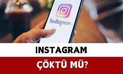 Instagram çöktü mü? 27 Ocak Instagram erişim sorunuyla gündemde