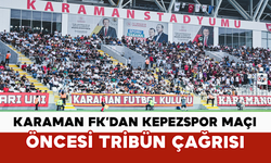 Karaman FK’dan Kepezspor Maçı Öncesi Tribün Çağrısı