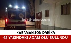 Karaman'da Bahçe Evinde Ölü Bulundu