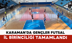 Karaman’da Gençler Futsal İl Birinciliği Tamamlandı