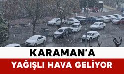 Karaman’da yağışlı hava etkili olacak