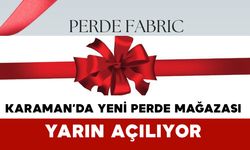 Karaman’da Yeni Perde Mağazası Kapılarını Açmaya Hazırlanıyor
