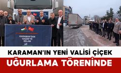 Karaman'ın Yeni Valisi Çiçek, Uğurlama Törenine Katıldı
