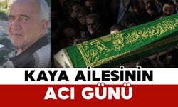 Kaya Ailesinin Acı Günü: Fuat Kaya Vefat Etti