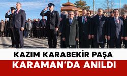 Kazım Karabekir Paşa vefatının 78. yılında Karaman’da anıldı