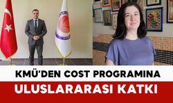 KMÜ’den COST Programına Uluslararası Katkı