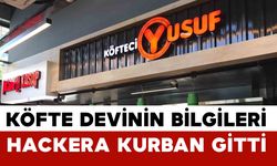Köfteci Yusuf’ta Veri İhlali! 150 Bin Müşteri ve 13 Bin Çalışan Etkilendi