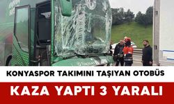 Konyaspor Takımını Taşıyan Otobüs Kaza Yaptı: 3 Yaralı