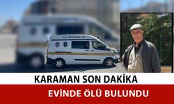 Ortaoba Köyündeki Evinde Ölü Bulundu
