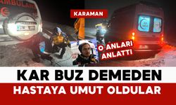 Sağlık ekipleri kar buz demeden hastalara umut oluyor