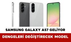 Samsung Galaxy A57 Geliyor: Orta Segmentte Dengeleri Değiştirecek Model
