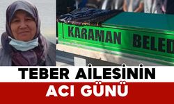 Teber Ailesinin Acı Günü: Sabriye Teber Vefat Etti