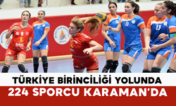 Türkiye Birinciliği Yolunda 224 Sporcu Karaman’da