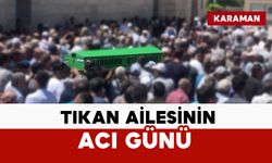 94 yaşında vefat etti: Tıkan ailesinin acı günü