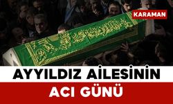 Ayyıldız Ailesinin Acı Günü