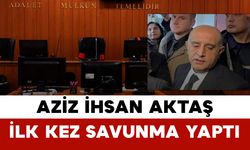 Aziz İhsan Aktaş İlk Kez Savunma Yaptı