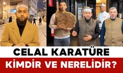 Celal Karatüre Kimdir ve Nerelidir?