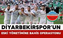 Diyarbekirspor Eski Yönetimine “Yasa Dışı Bahis” Operasyonu
