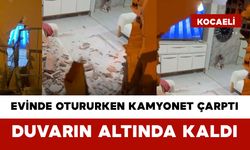 Evinde Otururken Kamyonet Çarptı Duvarın Altında Kaldı