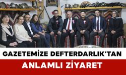 Gazetemize Defterdarlık’tan Anlamlı Ziyaret