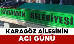 Karagöz Ailesinin Acı Günü: Ramazan Karagöz Vefat Etti