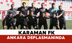 Karaman FK Ankara Deplasmanında