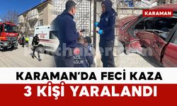 Karaman’da iki otomobil çarpıştı: 3 yaralı