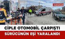 Karaman’da otomobil ile cip çarpıştı: 1 yaralı