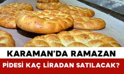 Karaman’da Ramazan Pidesi Fiyatı Belli Oldu