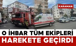 Karaman’da Sabah Saatlerinde İhbar: Kendini Eve Kilitleyen Şahıs İkna Edildi