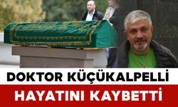 Karaman’ın Değerli Hekimi Dr. Levent Küçükkalpelli Vefat Etti