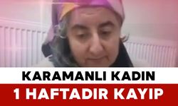 Karamanlı 47 Yaşındaki Kevser Toka’dan Haber Alınamıyor