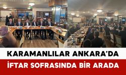 Karamanlılar Ankara’da İftar Sofrasında Bir Araya Geldi