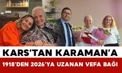 Kars’tan Karaman’a 1918’den 2026’ya Uzanan Vefa Bağı