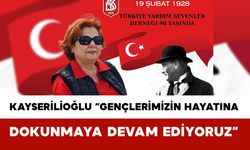 Kayserilioğlu: "Gençlerimizin Hayatına Dokunmaya Devam Ediyoruz"