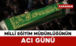 Millî Eğitim Müdürlüğünün Acı Günü