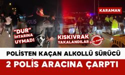 Polisten kaçan alkollü sürücü, 2 polis aracına çarptı