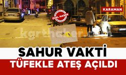 Sahur vakti sokak ortasında tüfekle ateş açıldı: park halindeki araç hasar gördü