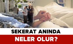 Sekerat Anında Neler Olur?