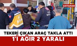 Tekeri çıkan araç takla attı: 1'i ağır 2 yaralı