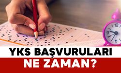 YKS Başvuruları Ne Zaman?