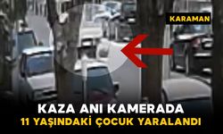 11 yaşındaki çocuğun yaralandığı kaza kamerada