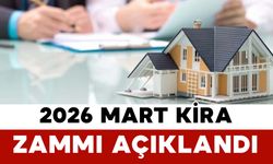 2026 Mart Kira Zammı Açıklandı