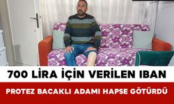 700 Lira İçin Verilen IBAN: Protez Bacaklı Adamı Hapse Götürdü