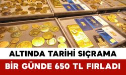 Altında Tarihi Sıçrama: Bir Günde 650 TL Fırladı