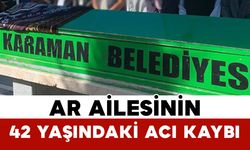 Ar Ailesinin 42 Yaşındaki Acı Kaybı