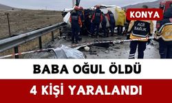 Feci kazada baba oğul öldü: 4 yaralı